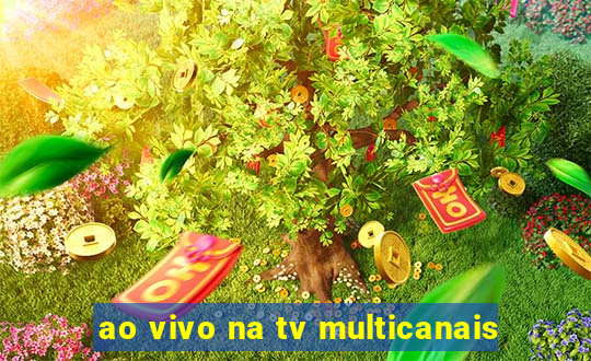 ao vivo na tv multicanais